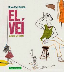 el veí llegeix un llibre , koen biesen, Ed. Tramuntana, aventuradellegir