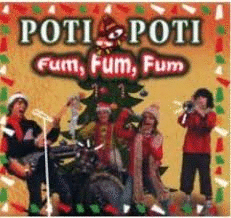 POTI POTI FUM FUM FUM