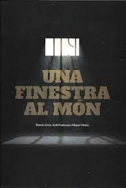 UNA FINESTRA AL M�N