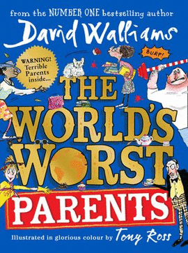 THE WORLD'S WORST PARENTS