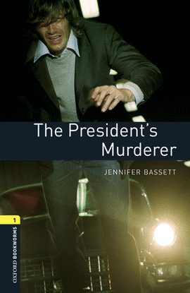 OXFORD BOOKWORMS 1. THE PRESIDENT'S MURDERER MP3 PACK