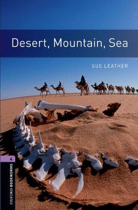 OXFORD BOOKWORMS 4. DESERT, MOUNTAIN, SEA