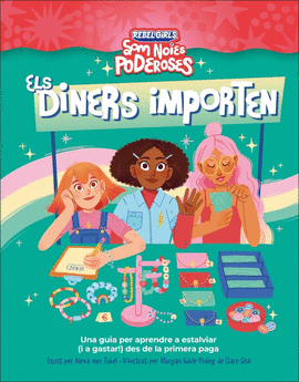 DINERS IMPORTEN, ELS (SOM NOIES PODEROSES)