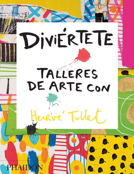 DIVIERTETE. TALLERES DE ARTE CON HERV� TULLET