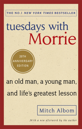 TUESDAYS WITH MORRIE