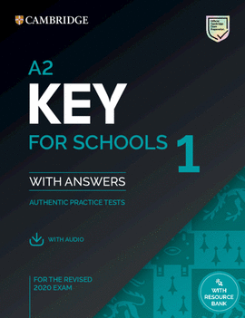 A2 KEY FOR SCHOOLS 1 FOR REVISED EXAM FROM 2020. STUDENT'S BOOK WITH ANSWERS WIT