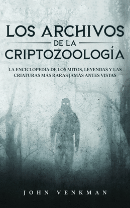 LOS ARCHIVOS DE LA CRIPTOZOOLOG�A