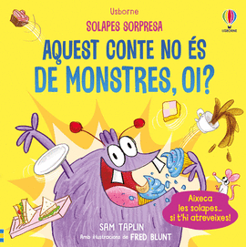 AQUEST CONTE NO S DE MONSTRES, OI?