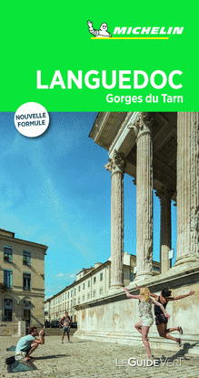 LANGUEDOC MONTPELLIER GARD (LE GUIDE VERT)