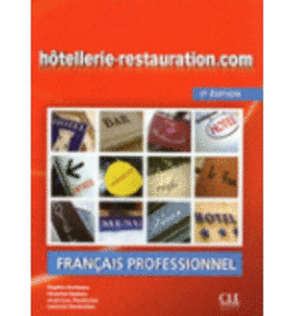 H�TELLERIE-RESTAURATION.COM - 2E �DITION - LIVRE + CD AUDIO+GUIDE EONOLOGIQUE ET