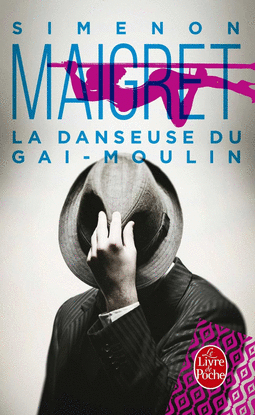 MAIGRET: LA DANSEUSE DU GAI-MOULIN