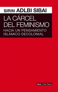 LA C�RCEL DEL FEMINISMO