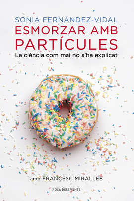 ESMORZAR AMB PARTICULES
