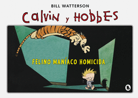 SUPER CALVIN Y HOBBES 3. FELINO MANIACO
