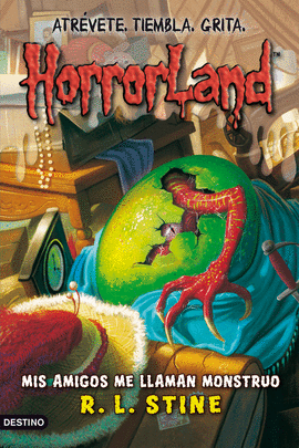 HORRORLAND 7.MIS AMIGOS ME LLAMAN MONSTRUO