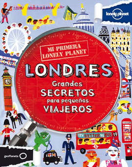 LONDRES. GRANDES SECRETOS PARA PEQUE�OS VIAJEROS
