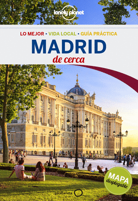 MADRID DE CERCA 2016 LONELY PLANET