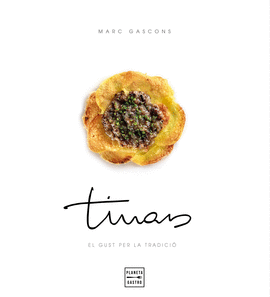 TINARS , EL GUST PER LA TRADICI�
