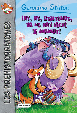 AY, AY, STILTONUT, YA NO HAY LECHE DE MAMUT!