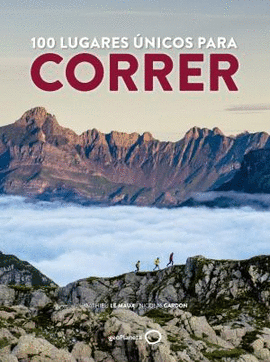 100 LUGARES �NICOS PARA CORRER
