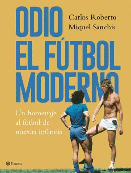 ODIO EL FTBOL MODERNO