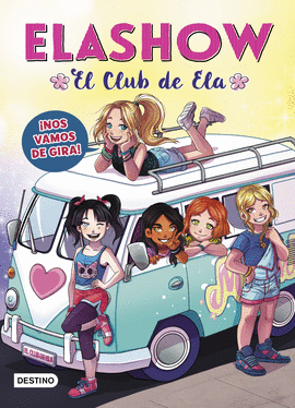 NOS VAMOS DE GIRA! EL CLUB DE ELA ELASHOW