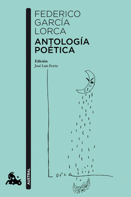 ANTOLOGIA POETICA DE FEDERICO GARCIA LORCA