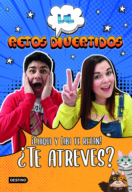 LOL RETOS DIVERTIDOS. �CHIQUI Y LIBI TE RETAN! �TE ATREVES?