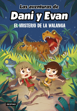 LAS AVENTURAS DE DANI Y EVAN 4. EL MISTERIO DE LA WALANGA