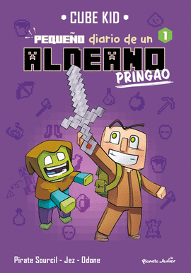 MINECRAFT. PEQUEO DIARIO DE UN ALDEANO PRINGAO 1