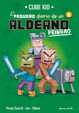 MINECRAFT. PEQUEO DIARIO DE UN ALDEANO PRINGAO 3