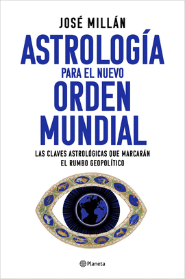 ASTROLOG�A PARA EL NUEVO ORDEN MUNDIAL