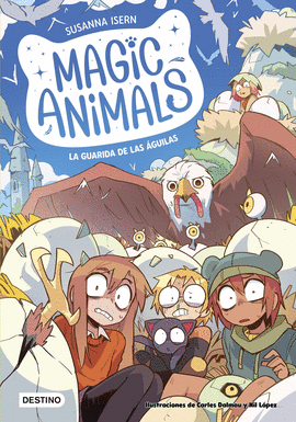 MAGIC ANIMALS 10. LA GUARIDA DE LAS GUILAS