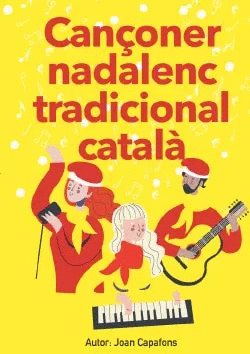 CANONER CATAL NADALENC TRADICIONAL POPULAR PER PIANO GUITARRA I VEU