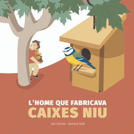 L'HOME QUE FABRICAVA CAIXES NIU