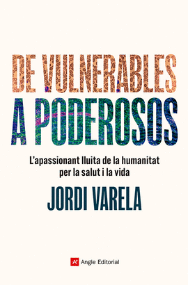 DE VULNERABLES A PODEROSOS:LAPPASIONANT LLUITA