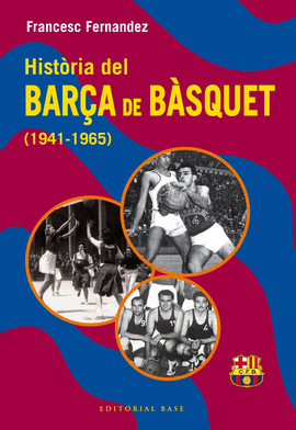 HISTRIA DEL BARA DE BSQUET (1941-1965)