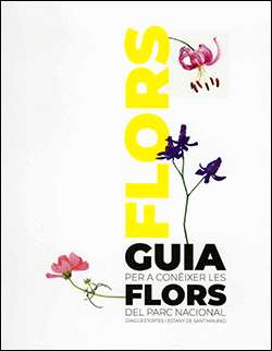 GUA PER CONIXER LES FLORS DEL PARC NACIONAL DAIGUESTORTES I ESTANY DE SANT MA