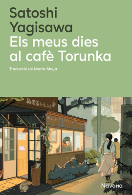 ELS MEUS DIES AL CAF TORUNKA