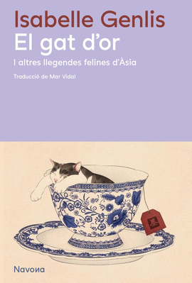 EL GAT D'OR I ALTRES LLEGENDES FELINES D'�SIA