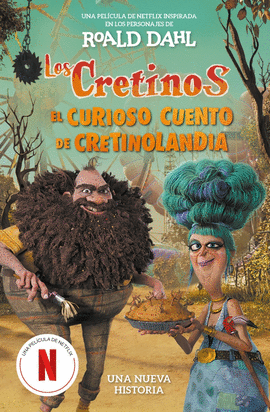 LOS CRETINOS (EDICI�N PEL�CULA) - EL CURIOSO CUENTO DE CRETINOLANDIA