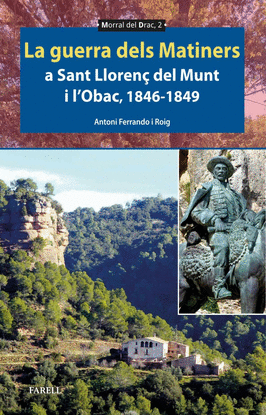 LA GUERRA DELS MATINERS A SANT LLOREN� DEL MUNT I L'OBAC 1846-1849