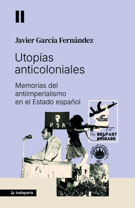 UTOPIAS ANTICOLONIALES