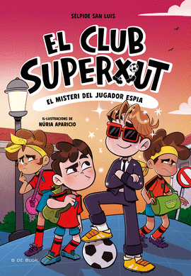 EL MISTERI DEL JUGADOR ESPIA. CLUB SUPERXUT 4