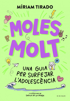 MOLES MOLT:UNA GUIA PER SURFEJAR L'ADOLESCENCIA