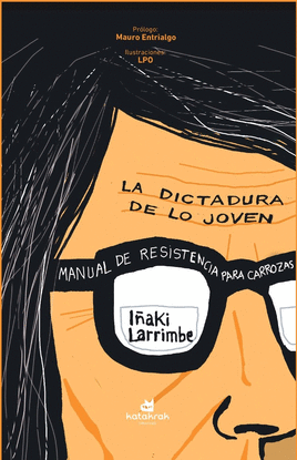LA DICTADURA DE LO JOVEN