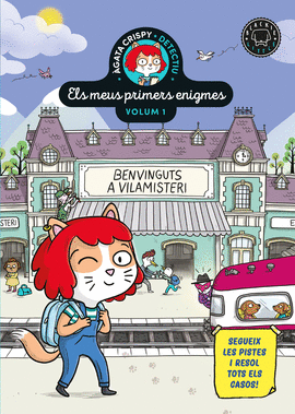 AGATA CRISPY, DETECTIU. ELS MEUS PRIMERS ENIGMES 1. BENVINGUTS A VILAMISTERI