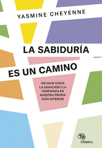 SABIDURA ES UN CAMINO