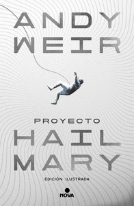 PROYECTO HAIL MARY EDICION ILUSTRADA
