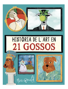 HISTORIA DE L'ART EN 21 GOSSOS